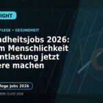 Gesundheitsjobs 2026: Warum Menschlichkeit und Entlastung jetzt Karriere machen: Der Karriere-Guide für Medizin und Gesundheitswesen